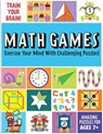 Train Your Brain: Math Games - Insight Kids - 9781647224226