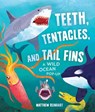 Teeth, Tentacles, and Tail Fins (Reinhart Pop-Up Studio) - Matthew Reinhart ; Susan B. Katz - 9781647227241