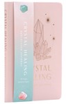 Crystal Healing Reflection Journal - Uma Silbey - 9781647228002