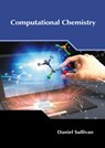 Computational Chemistry - Daniel Sullivan - 9781647257217