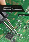 Handbook of Electronic Components - Aidan Foley - 9781647261290