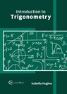 Introduction to Trigonometry - Isabella Hughes - 9781647283490