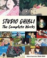 Studio Ghibli: The Complete Works - Studio Ghibli - 9781647291495