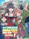 My Unique Skill Makes Me OP even at Level 1 Vol 7 (light novel) - Nazuna Miki ; Subachi - 9781647293796