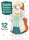 Medaka Kuroiwa Is Impervious to My Charms 12 - Ran Kuze - 9781647294403
