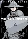 Tower Dungeon 1 - Tsutomu Nihei - 9781647294540