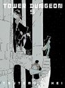 Tower Dungeon 5 - Tsutomu Nihei - 9781647296001