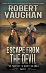 Escape From The Devil - Robert Vaughan - 9781647342524
