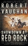 Showdown At Red Rock - Robert Vaughan - 9781647347871
