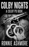 Colby Nights - Ronnie Ashmore - 9781647380540