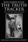 Bud Hardcastle The Truth Tracker - Rosanne Priddy - 9781647381394