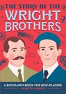 The Story of the Wright Brothers - Annette Whipple - 9781647392390