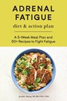 Adrenal Fatigue Diet & Action Plan - Jennifer Maeng - 9781647392826
