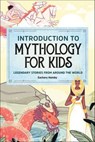 Introduction to Mythology for Kids - Zachary Hamby - 9781647393212