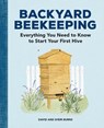 Backyard Beekeeping - David Burns ; Sheri Burns - 9781647395148