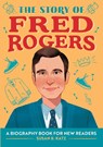 The Story of Fred Rogers - Susan B. Katz - 9781647397883