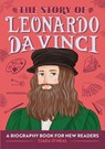 The Story of Leonardo da Vinci - Ciara O'Neal - 9781647399412