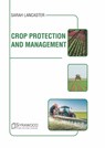 Crop Protection and Management - Sarah Lancaster - 9781647400606