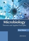 Microbiology: Theories and Applied Principles - Dean Watson - 9781647400941