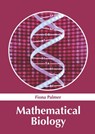 Mathematical Biology - Fiona Palmer - 9781647400996