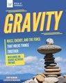 Gravity: Mass, Energy, and the Force That Holds Things Together with Hands-On Science - Cindy Blobaum - 9781647410070
