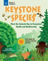 Keystone Species: Meet the Animals Key to Ecosystem Health and Biodiversity with Hands-On Science Activities for Kids - Laura Perdew - 9781647411237