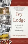 Ivy Lodge - Linda Murphy Marshall - 9781647423681