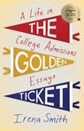 The Golden Ticket - Irena Smith - 9781647424640