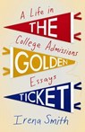 The Golden Ticket - Irena Smith - 9781647424657