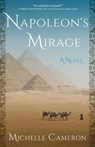 Napoleon's Mirage - Michelle Cameron - 9781647426217