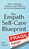 The Empath Self-Care Blueprint - Nick Trenton - 9781647431792