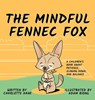 The Mindful Fennec Fox - Charlotte Dane - 9781647432195