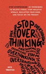 Stop Overthinking - Nick Trenton - 9781647432508