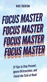 Focus Master - Nick Trenton - 9781647433512