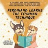 Ferdinand Learns the Feynman Technique - Charlotte Dane - 9781647433666