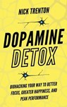 Dopamine Detox - Nick Trenton - 9781647433789