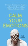 Calm Your Emotions - Nick Trenton - 9781647434311