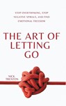 The Art of Letting Go - Nick Trenton - 9781647435073