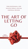 The Art of Letting Go - Nick Trenton - 9781647435080