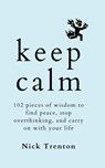 KEEP CALM - Nick Trenton - 9781647435356