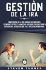 Gestion de la ira - Steven Turner - 9781647481049