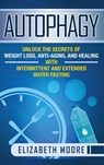 Autophagy - Elizabeth Moore - 9781647481629