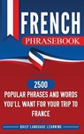 French Phrasebook - Daily Language Learning - 9781647482619