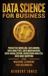 Data Science for Business - Herbert Jones - 9781647483265
