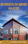 Inversion en bienes raices - Charles Pennyfeather - 9781647488147
