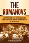 The Romanovs - Captivating History - 9781647488888