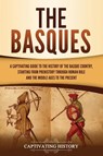 The Basques - Captivating History - 9781647489687