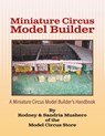 Miniature Circus Model Builder - Rodney & Sandria Mushero - 9781647491000