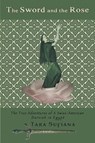 The Sword and the Rose - Tara Sufiana - 9781647493271