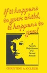 If it happens to your child, it happens to you! - M S W Christine a Golder - 9781647494490